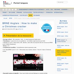 BRNE Anglais : How to make a Christmas cracker