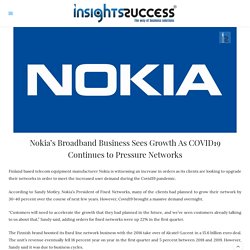 Nokia’s Broadband Business Sees Growth As COVID19