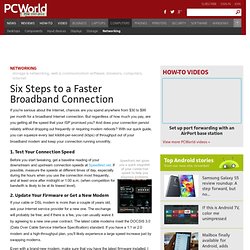 Six Steps to a Faster Broadband Connection