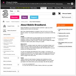 About Mobile Broadband. - Getting started - Mobile Broadband - Support - Three