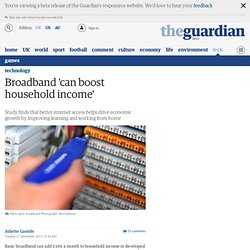 Broadband 'can boost household income'