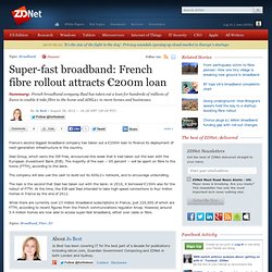 Super-fast broadband: French fibre rollout attracts €200m loan