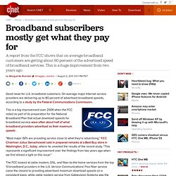 Broadband subscribers mostly get what they pay for