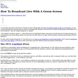 How To Broadcast Live With A Green Screen