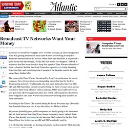 Broadcast TV Networks Want Your Money - The Atlantic Business Ch