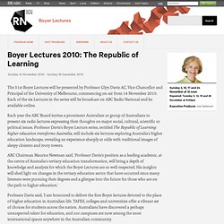 Boyer Lectures 2010: The Republic of Learning - Boyer Lectures