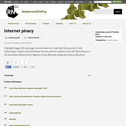 Background Briefing - 1 November 2009 - Internet piracy