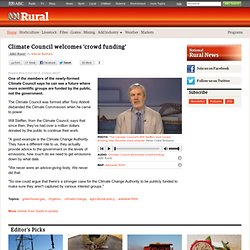 Climate Council welcomes 'crowd funding' - ABC Rural
