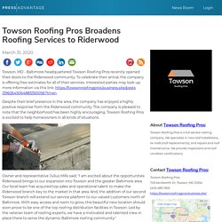 Towson Roofing Pros Broadens Roofing Services to Riderwood