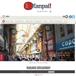 Nakano Broadway - L'alternative shopping otaku à Akihabara
