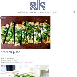 broccoli pizza – smitten kitchen