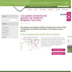Les guides et brochures gratuits de Wallonie Belgique Tourisme