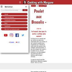 Poulet aux Brocolis - 西蘭花雞, la recette de Cooking with Morgane