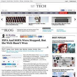Art Brodsky: PIPA And SOPA Were Stopped, But the Web Hasn't Won