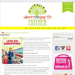 Why I broke up with the supermarket - Down to Earth Mother