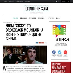 From "sissy" to Brokeback Mountain: a brief history of queer cinema - Toronto Film Scene 