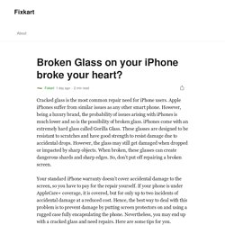 Broken Glass on your iPhone broke your heart?