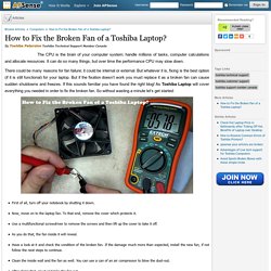 How to Fix the Broken Fan of a Toshiba Laptop? by Toshiba Petersion