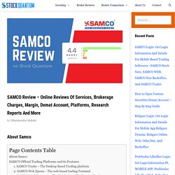 SAMCO Review - 2020 Brokerage Charges, Margin, Demat Account