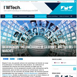 Data brokers : intermédiaires de la donnée, maîtres des marchés - I'MTech