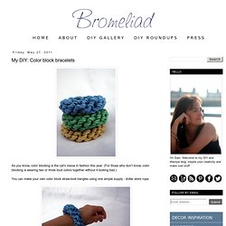 My DIY: Color block bracelets - DIY style, frugal home design, budget travel