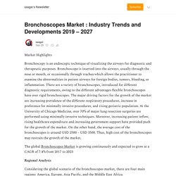 Bronchoscopes Market : Industry Trends and Developments 2019 – 2027 - by saagar - saagar’s Newsletter