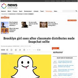 Brooklyn girl sues after classmate distributes nude Snapchat selfie