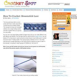 Crochet Spot » Blog Archive » How To Crochet: Broomstick Lace