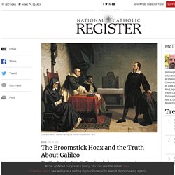 The Broomstick Hoax and the Truth About Galileo