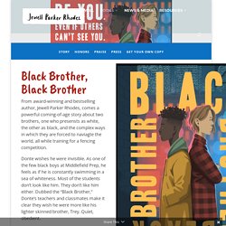 "Black Brother, Black Brother" by Jewell Parker Rhodes