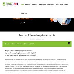 Brother Printer support number UK 08000988312 Brother Printer UK