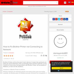 How to Fix Brother Printer not Connecting to Network Article