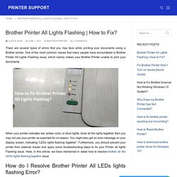 How to fix Brother Printer all lights flashing?