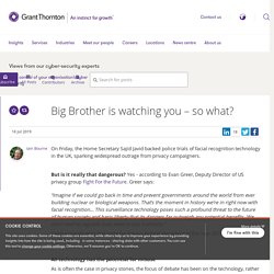 Big Brother is watching you – so what?, Iain Bourne