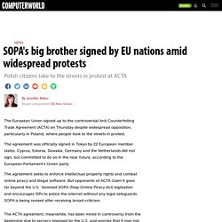 SOPA's big brother signed by EU nations amid widespread protests
