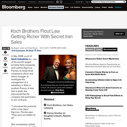 Koch Brothers Flout Law Getting Richer With Secret Iran Sales