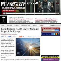 Koch Brothers, ALEC, Grover Norquist Target Solar Energy
