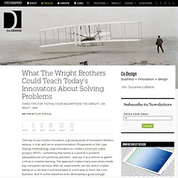 What The Wright Brothers Could Teach Today's Innovators About Solving Problems