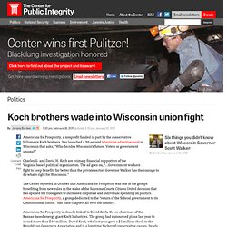Koch brothers wade into Wisconsin union fight