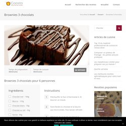 Brownies 3 chocolats - Recettes de cuisine - Goosto