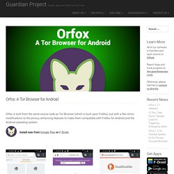 Orfox: A Tor Browser for Android