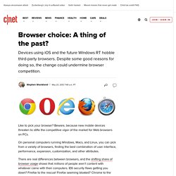 Browser choice: A thing of the past?