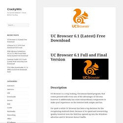 UC Browser 6.1 {Latest} Free Download - CrackyWin