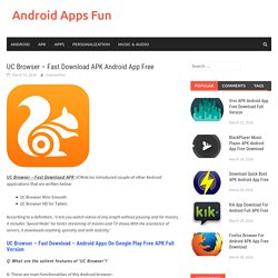 UC Browser - Fast Download APK Android App Free - Android Apps Fun