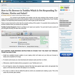How to Fix Browser in Toshiba Which Is Not Responding To Chrome, Firefox and Safari? by Toshiba Petersion