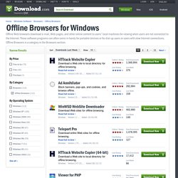 Offline Browsers for Windows - Free downloads and reviews