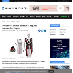 Browzwear unveils ‘Headless’ Apparel Automation Engine