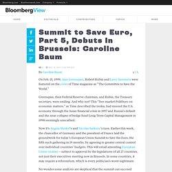 Baum: Summit to Save Euro, Part 5, Debuts in Brussels