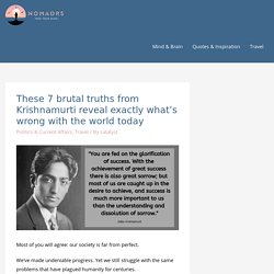These 7 brutal truths from Krishnamurti reveal exactly what’s wrong with the world today