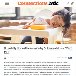 11 Brutally Honest Reasons Why Millennials Don't Want Kids